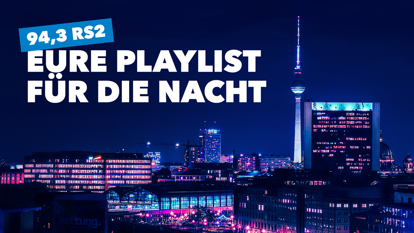 RS2 Eure Playlist für die Nacht 