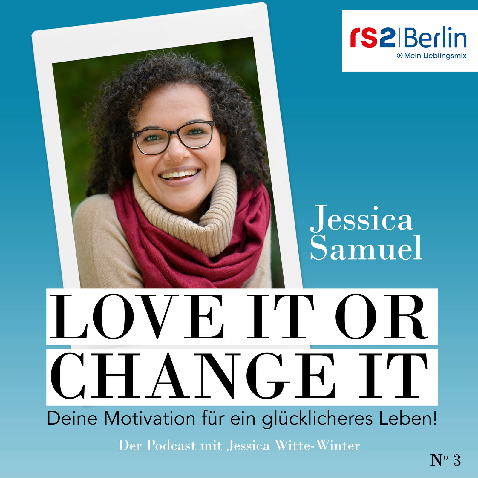 Jessica Samuel - #loveitorchangeit