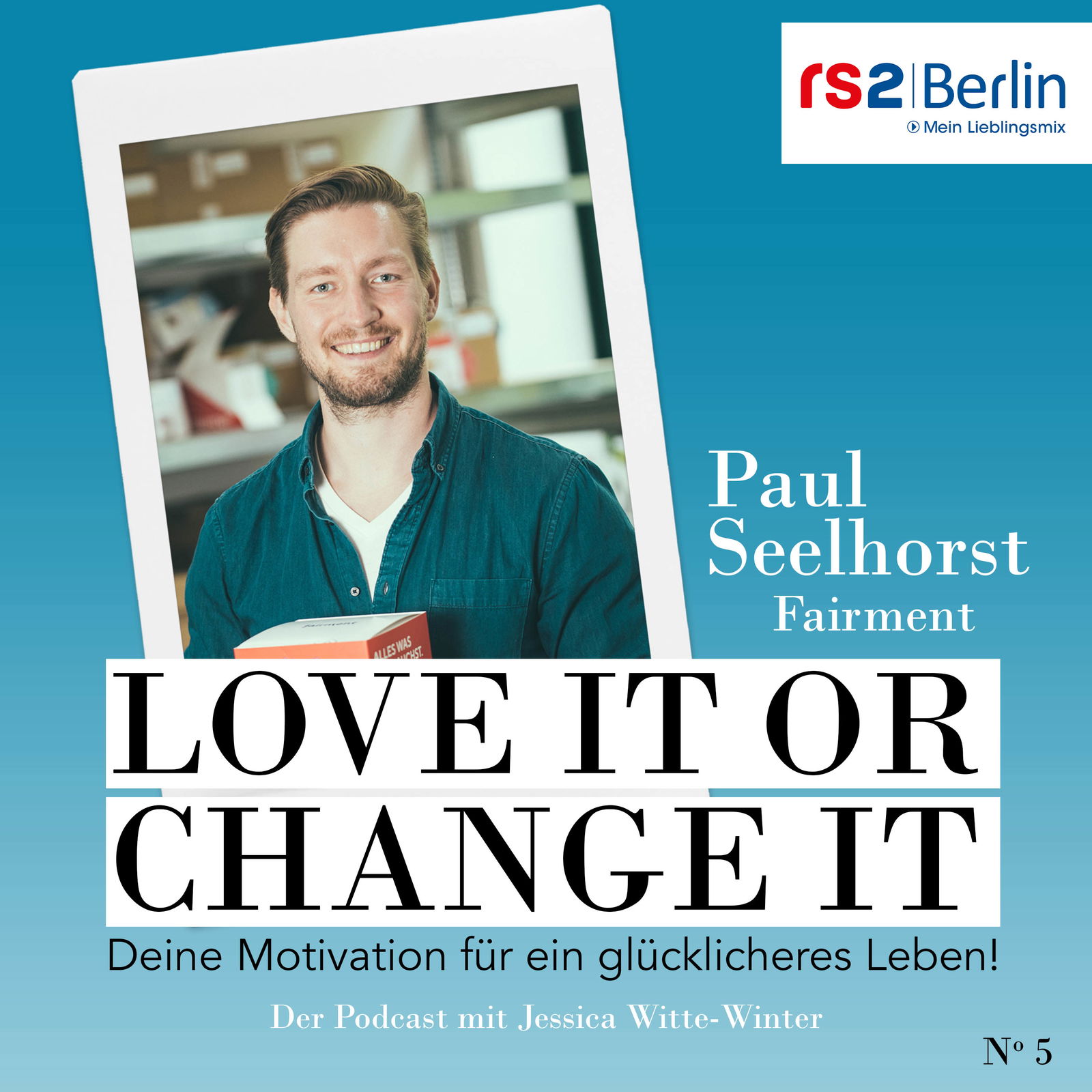 Paul Seelhorst von Fairment - #loveitorchangeit